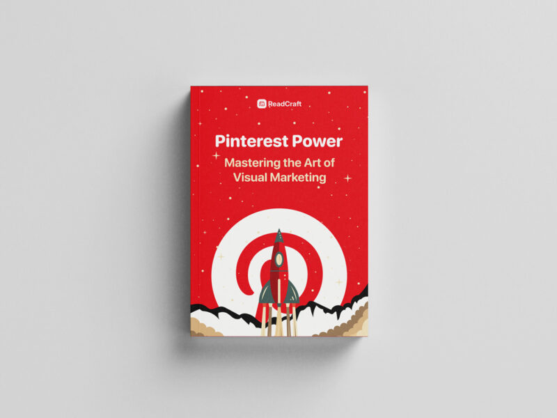 Pinterest Power Guide: Mastering the Art of Visual Marketing