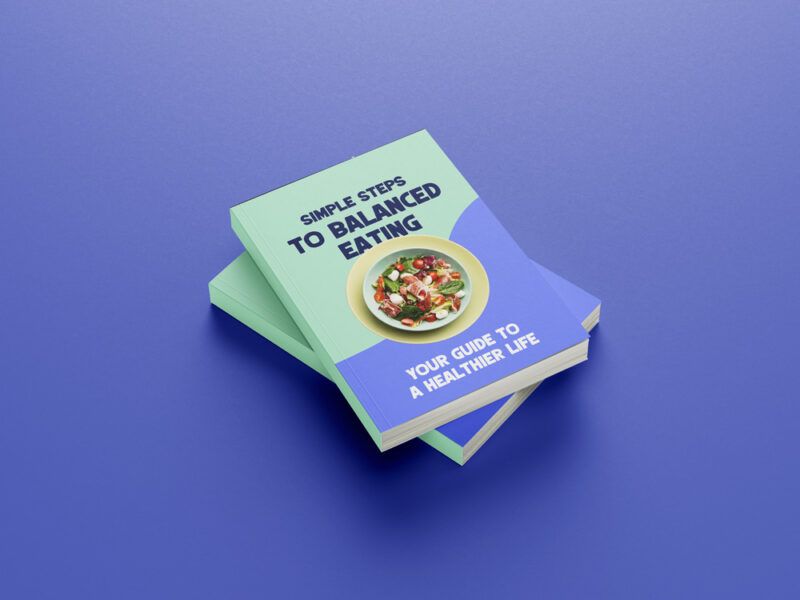 Simple Steps to Balanced Eating, Healthy Eating eBook for Beginners.